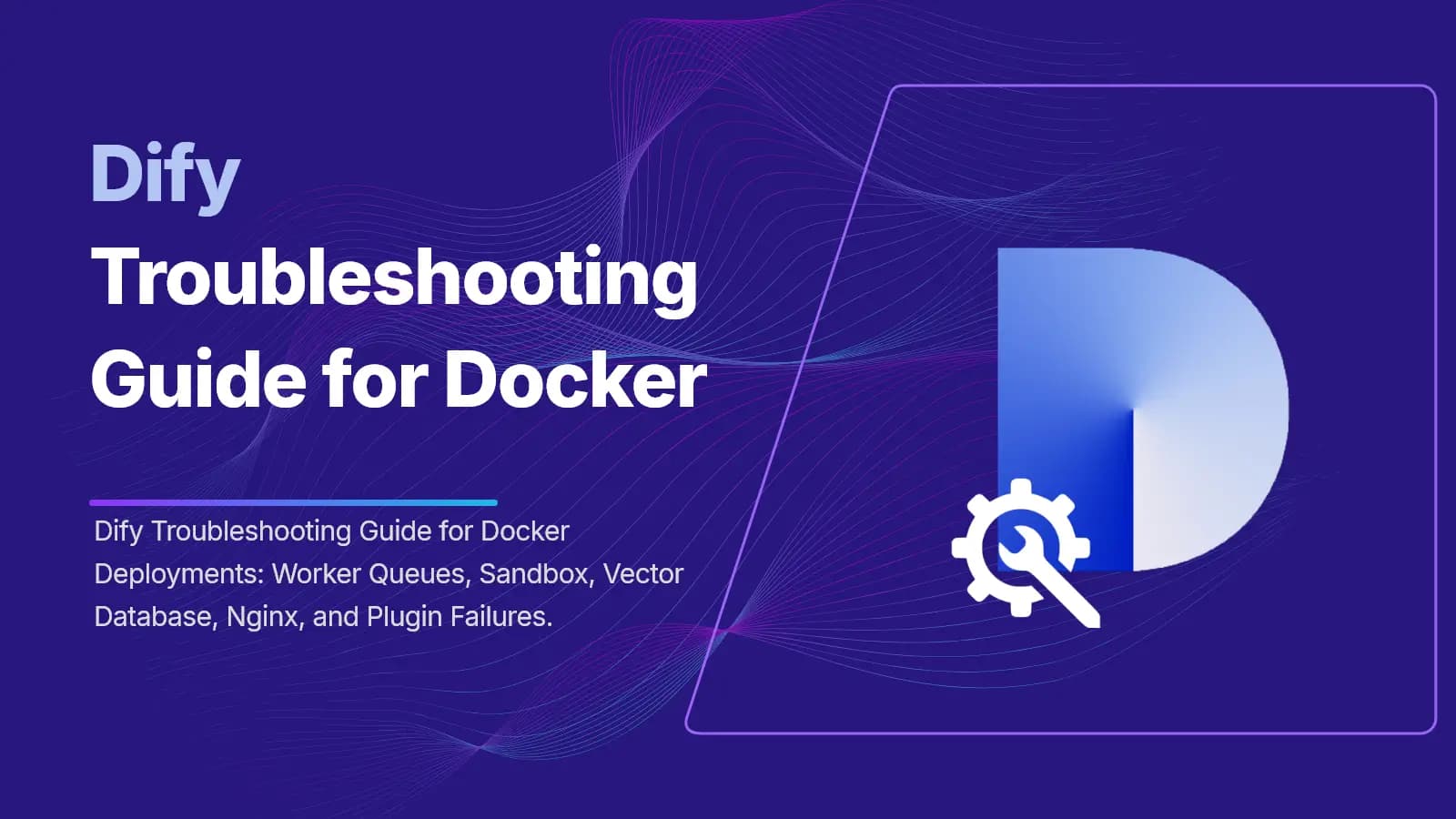 Dify troubleshooting Docker deployments