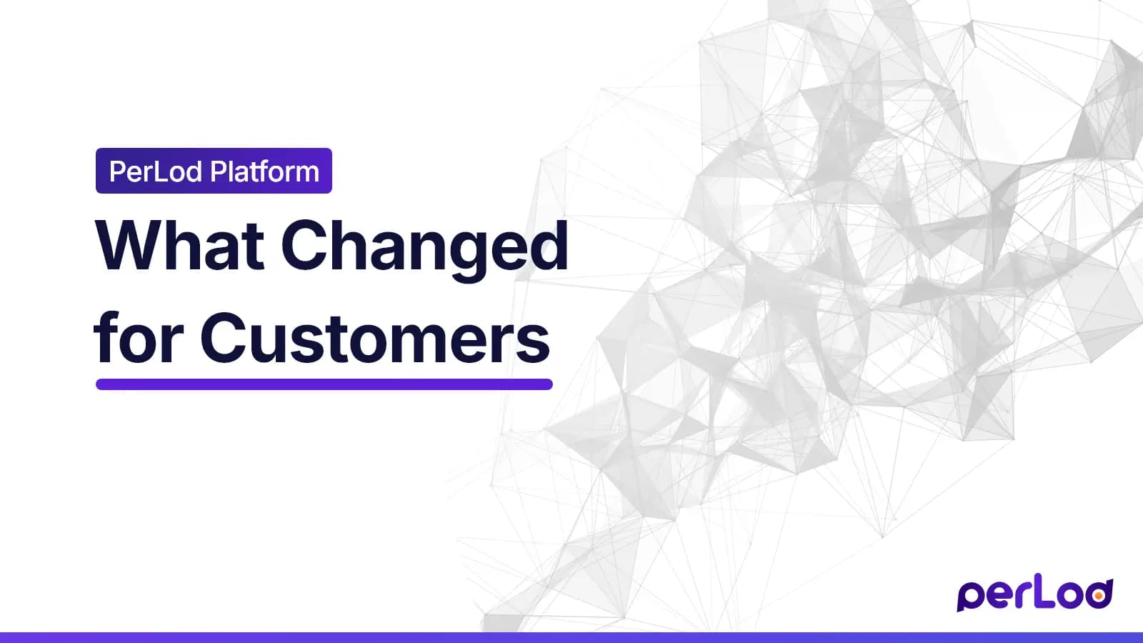 PerLod Platform Launch Notes