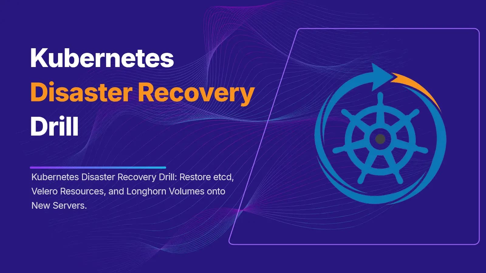 Kubernetes Disaster Recovery