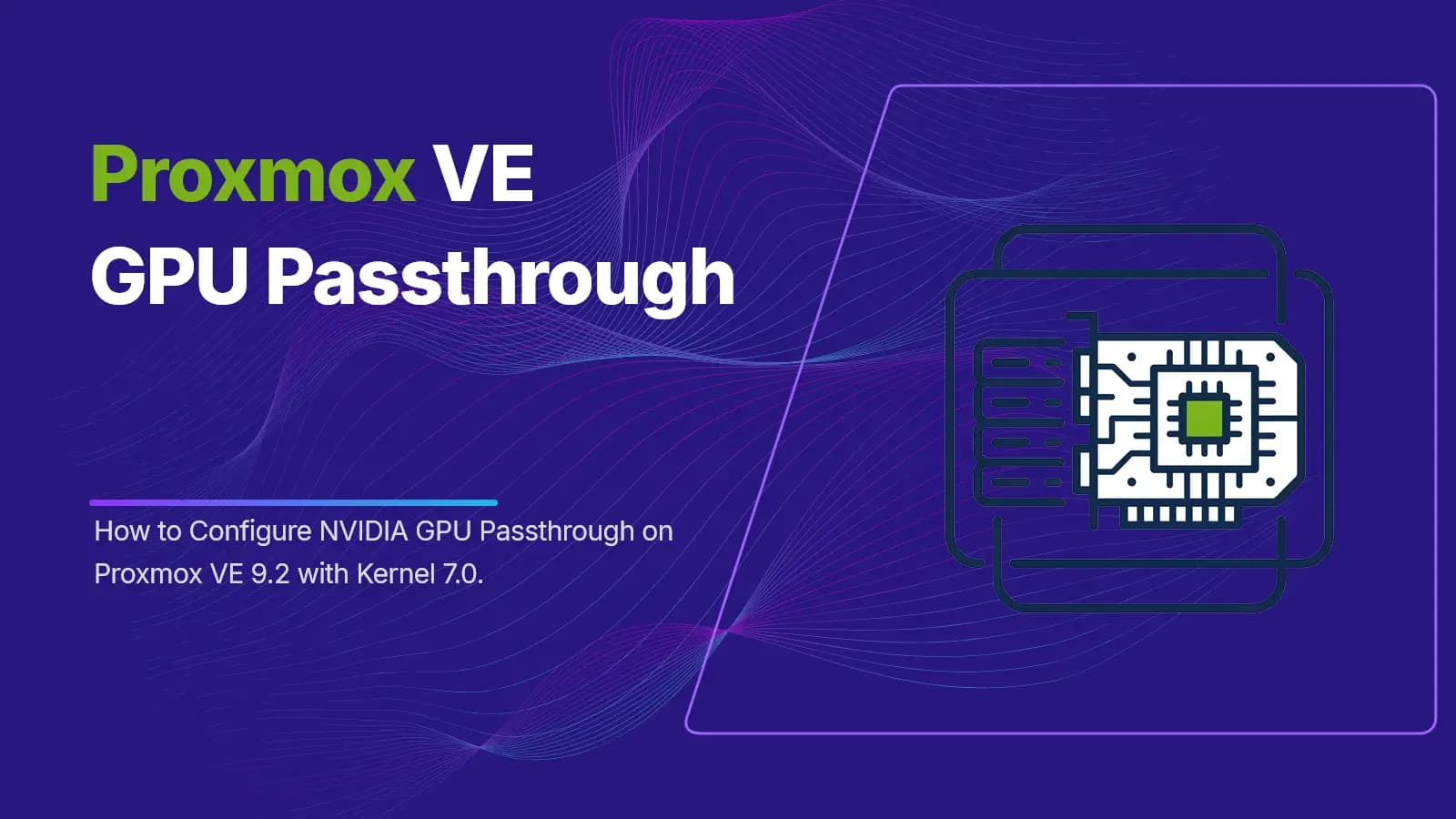 NVIDIA GPU Passthrough on Proxmox 9.2