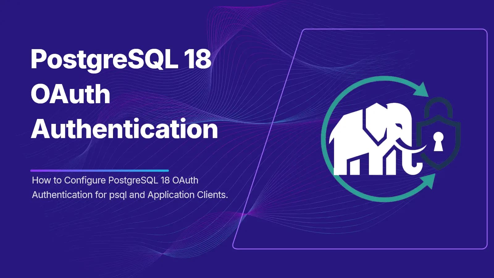 Set Up OAuth Login for PostgreSQL 18