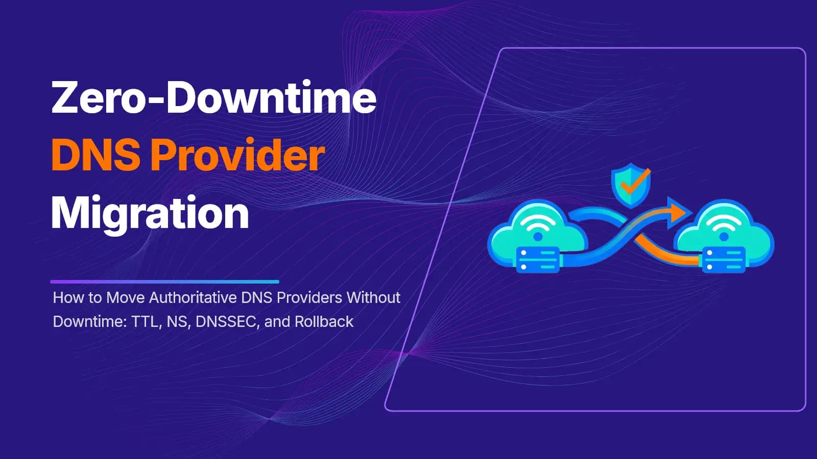 DNS Migration Runbook
