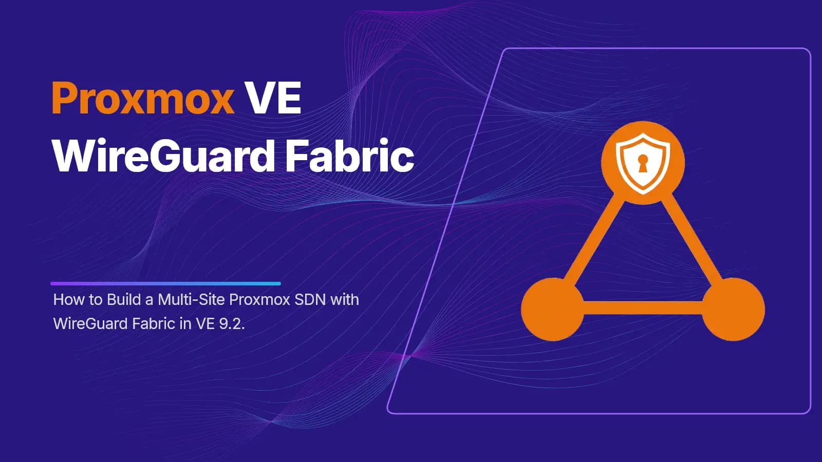 Proxmox VE 9.2 WireGuard Fabric