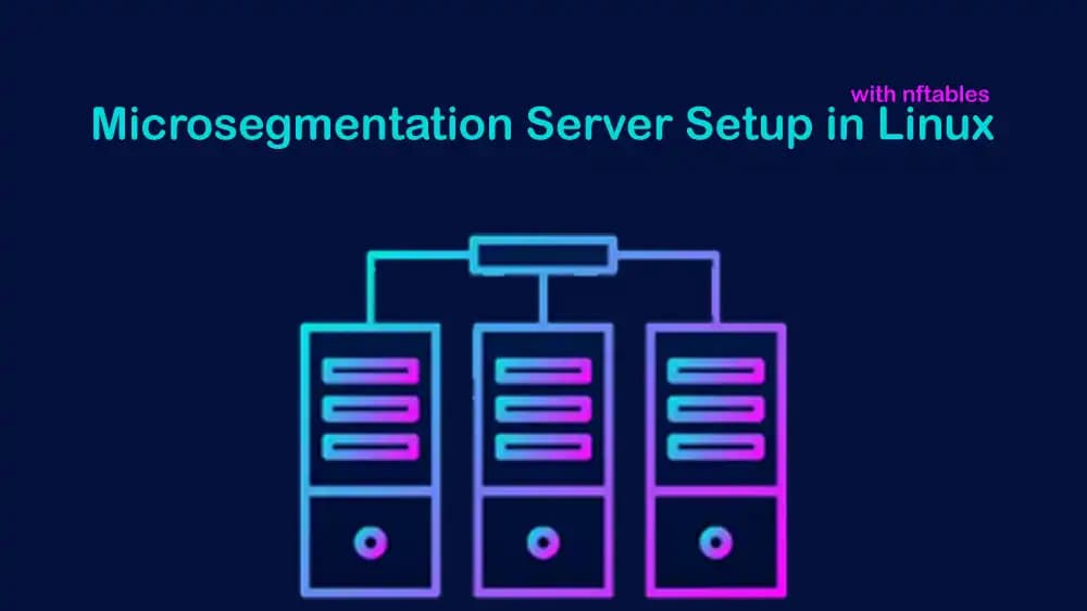 Microsegmentation Linux Server Setup