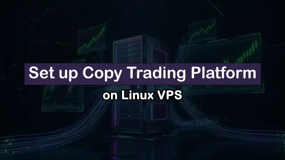 Copy Trading on VPS