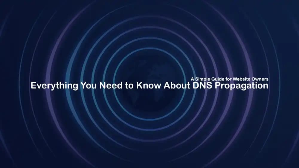 DNS Propagation Explained