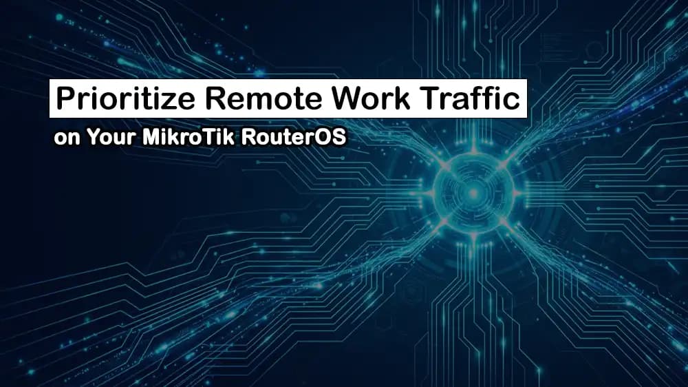prioritize work from home traffic in MikroTik