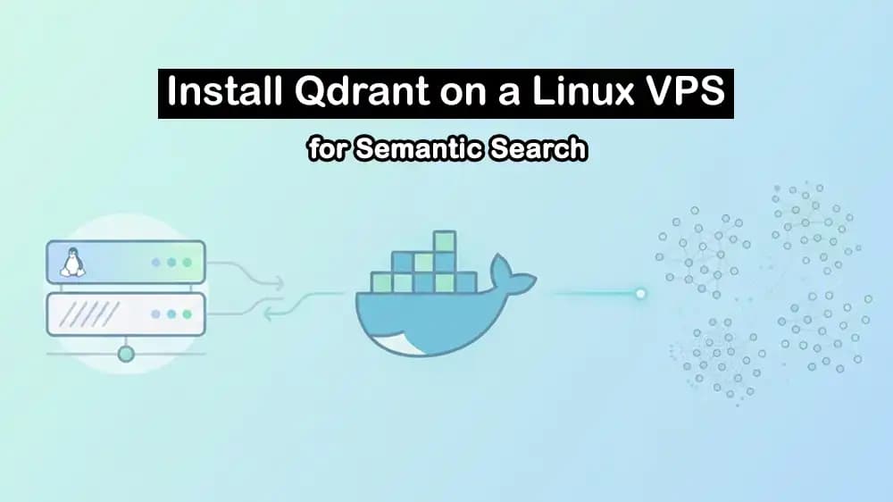 Install Qdrant on a Linux VPS