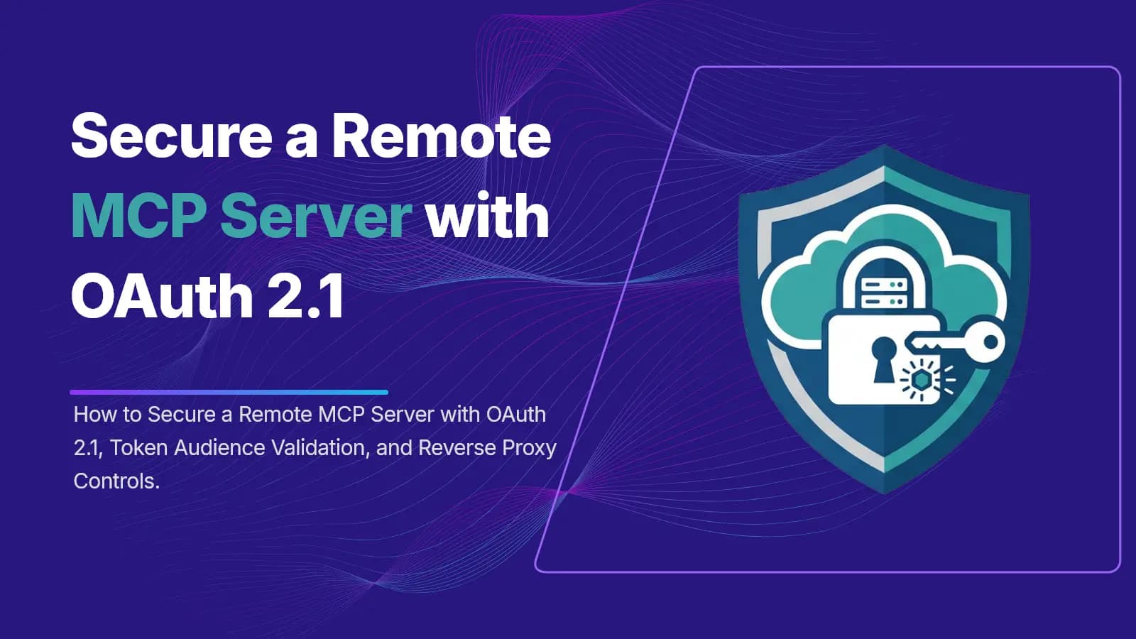 secure MCP server with OAuth 2.1