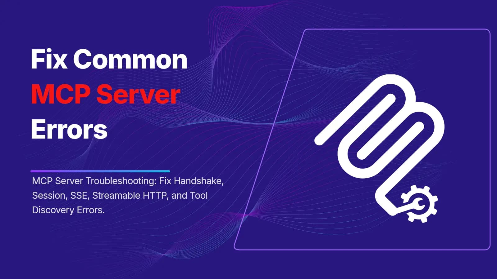 MCP Server Troubleshooting Guide