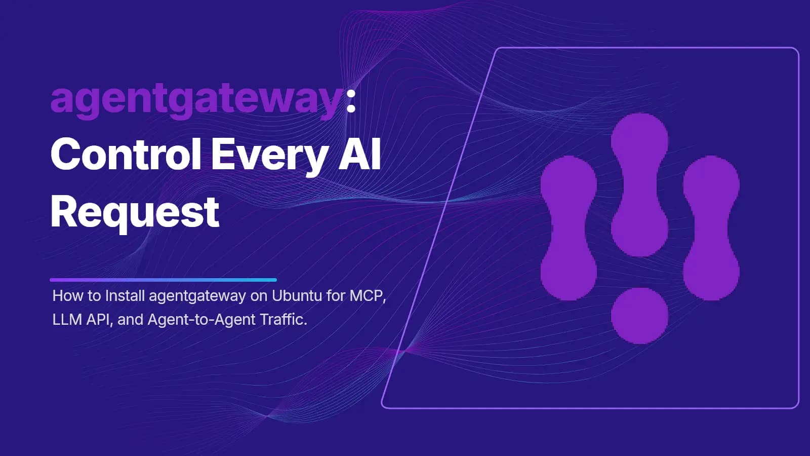 Install agentgateway on Ubuntu
