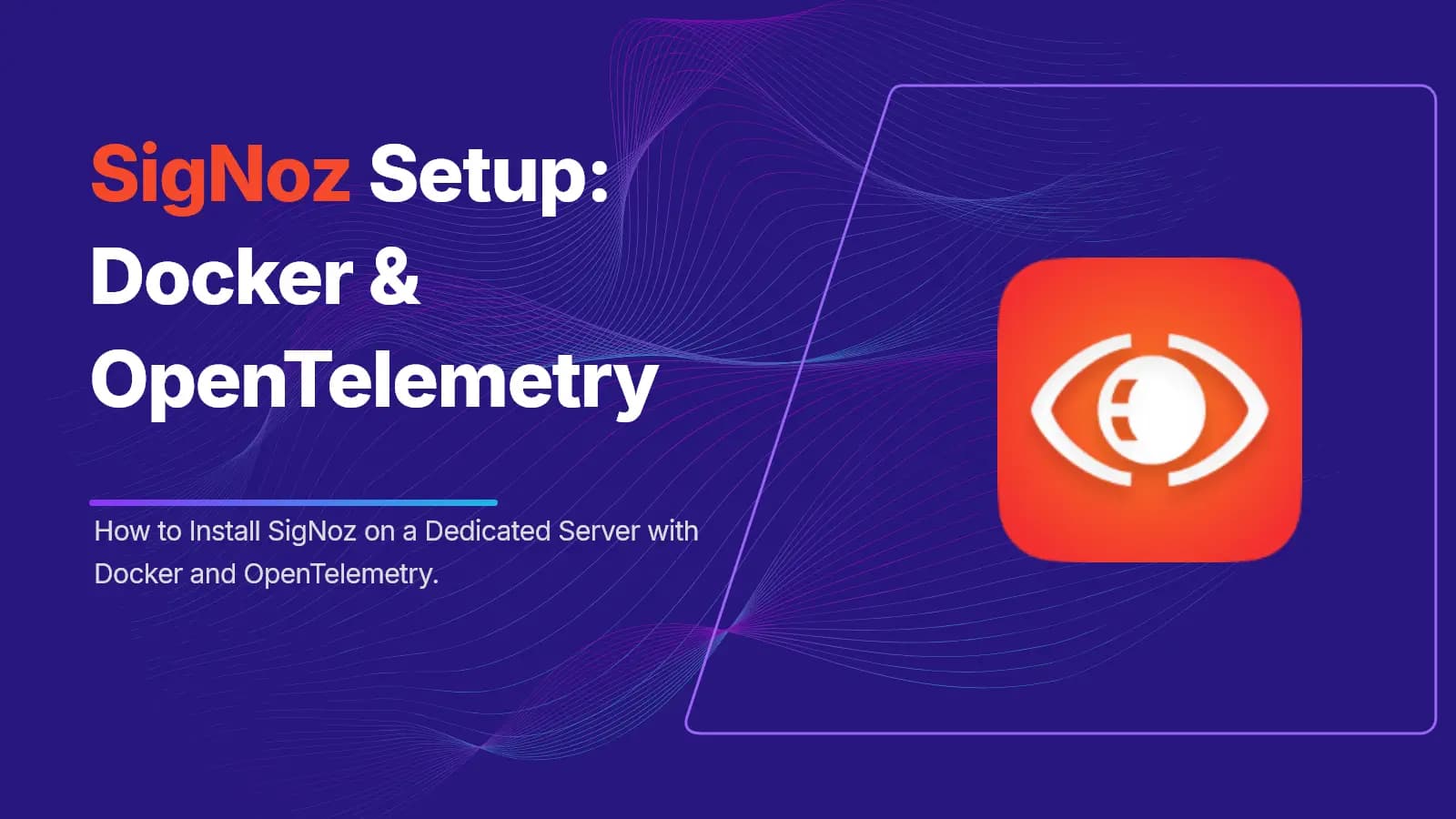 self-hosted SigNoz with Docker