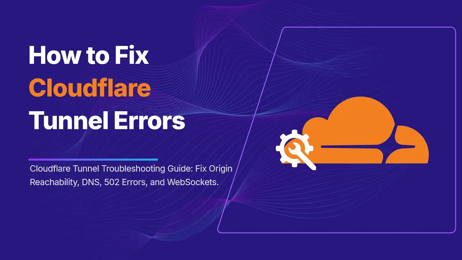 Cloudflare Tunnel Troubleshooting