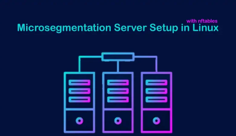 Microsegmentation Linux Server Setup