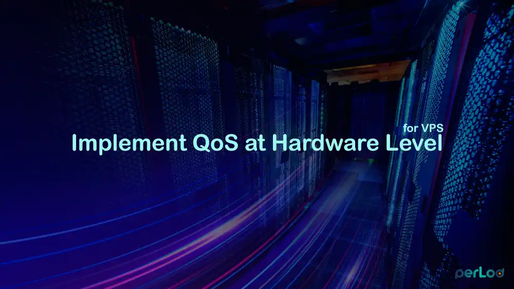 Hardware QoS VPS