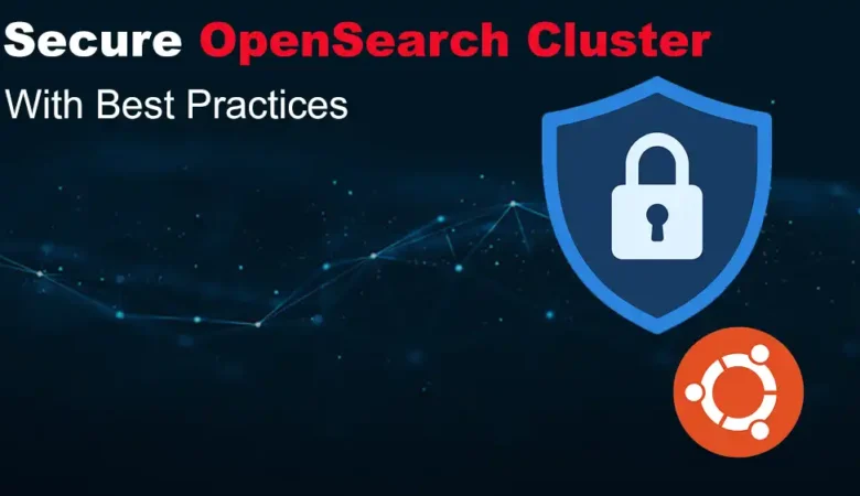 Secure OpenSearch Cluster on Ubuntu