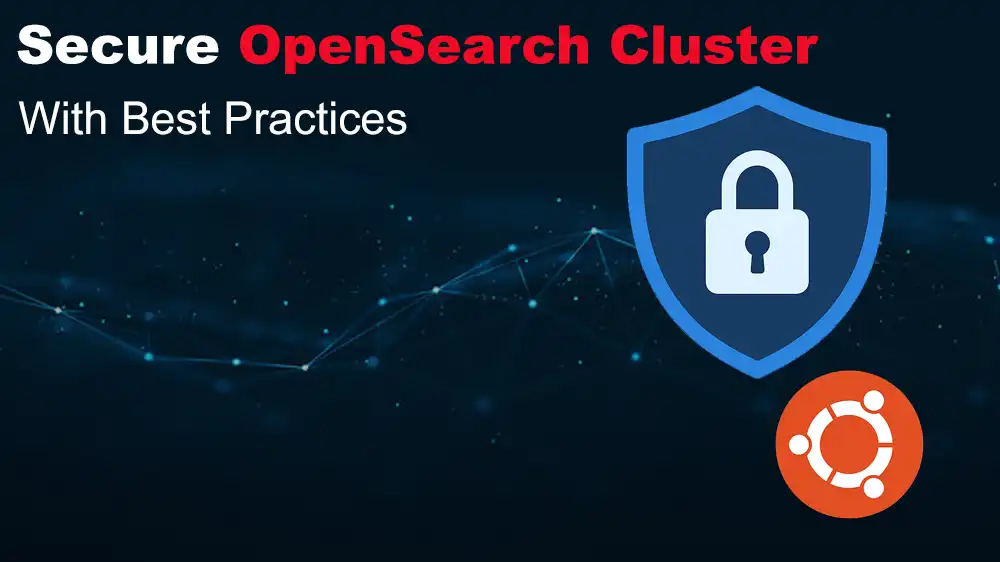 Secure OpenSearch Cluster on Ubuntu