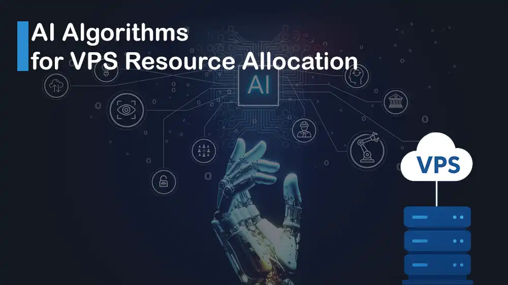 Optimizing VPS Resource Allocation with AI Algorithms