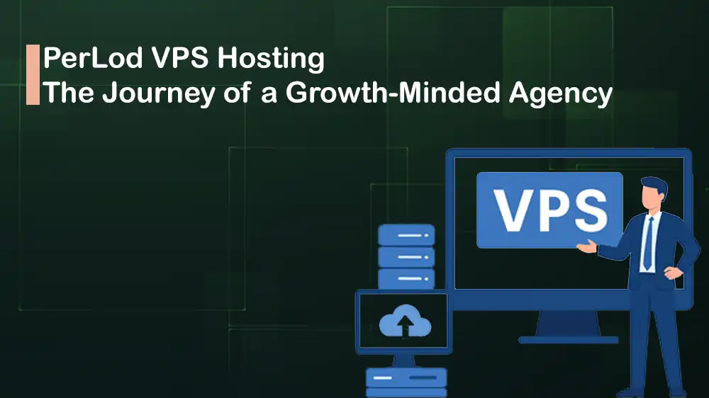 PerLod Journey From Shared to VPS Migration Agency
