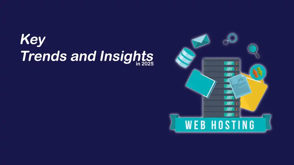 Web Hosting Trends 2025 Insights