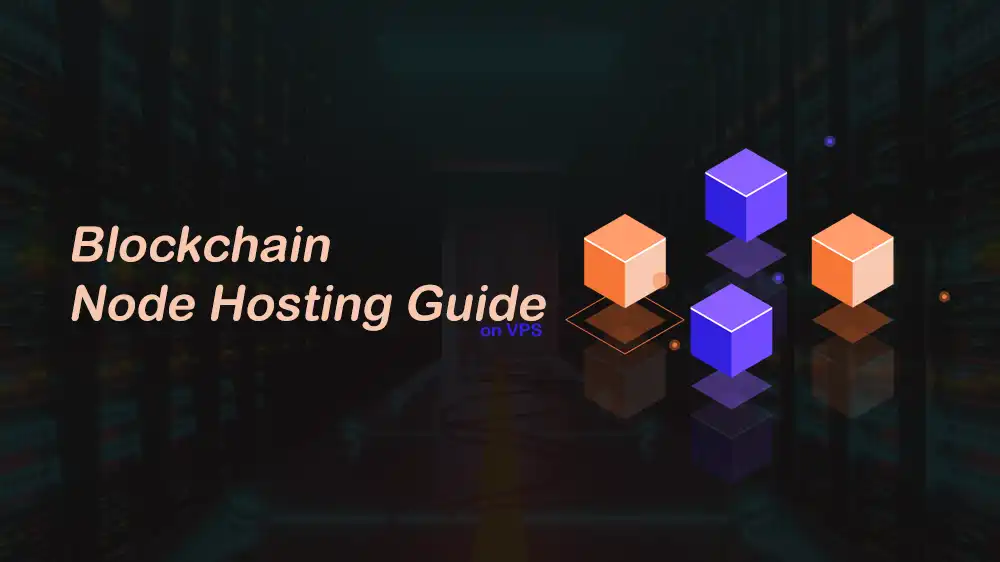 Blockchain Node Hosting VPS Tutorial