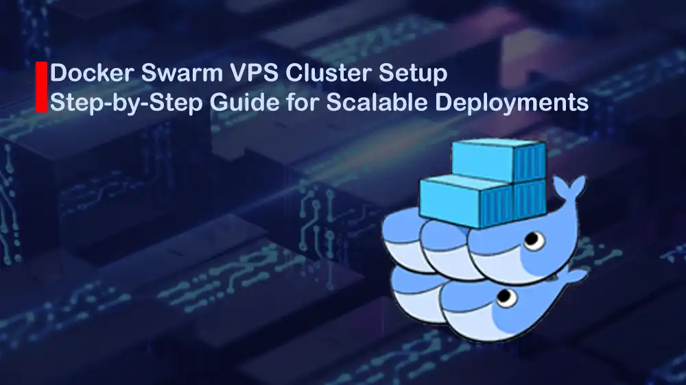 Docker Swarm VPS Cluster Setup