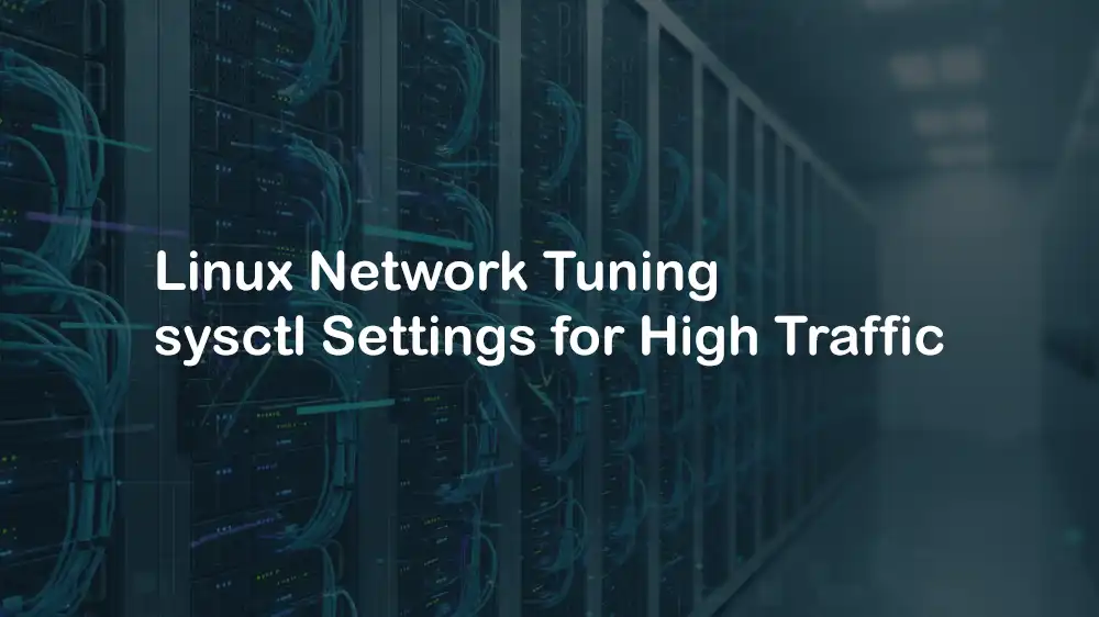 Linux Kernel network tuning