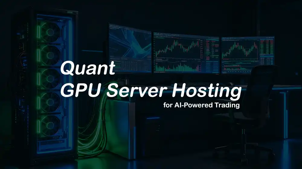 quant GPU server for AI-powered trading