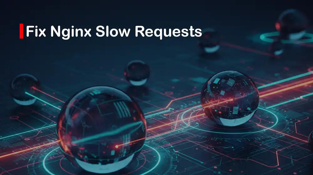 Nginx Slow Requests