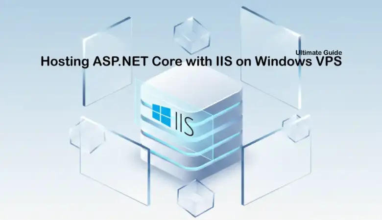 Install IIS on Windows VPS for ASP.NET Core Hosting