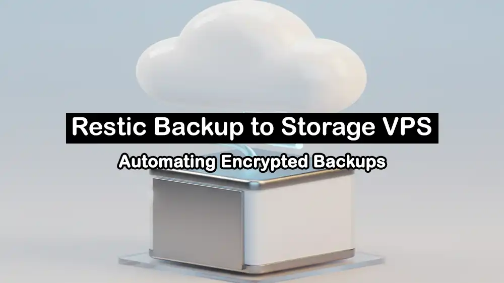 Restic Backup to Storage VPS