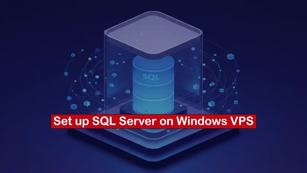 Setting up SQL Server on Windows VPS