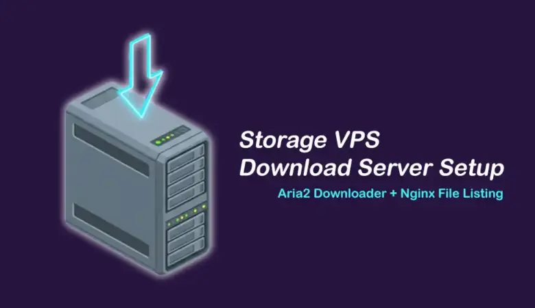 Create a Simple Download Server on a Storage VPS with Aria2 and Nginx