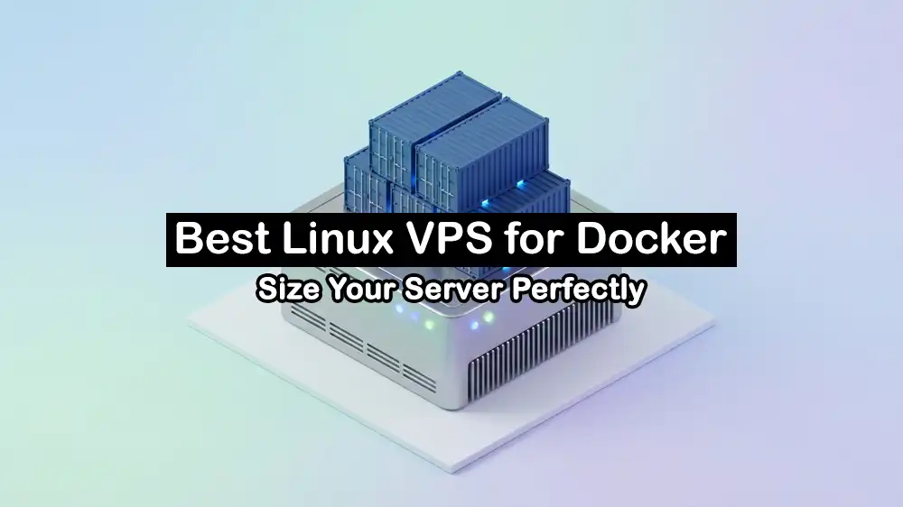 best Linux VPS for Docker projects