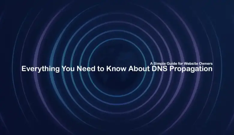 How DNS Propagation Works And How to Stop Waiting So Long