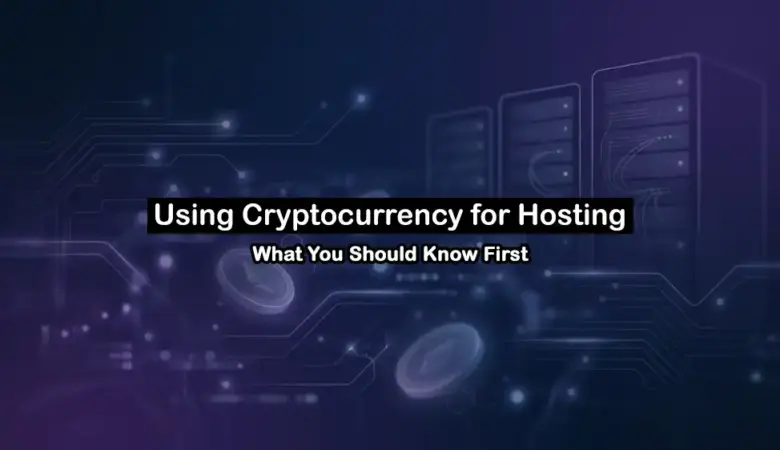 Crypto Payments for Hosting: Real Benefits and Risks