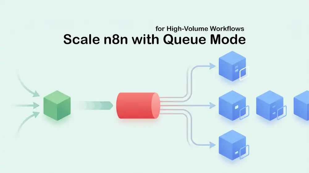 Scale n8n with Queue Mode