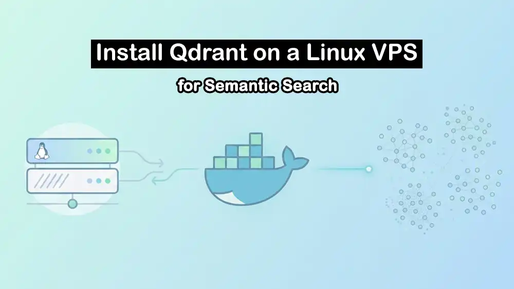 Install Qdrant on a Linux VPS