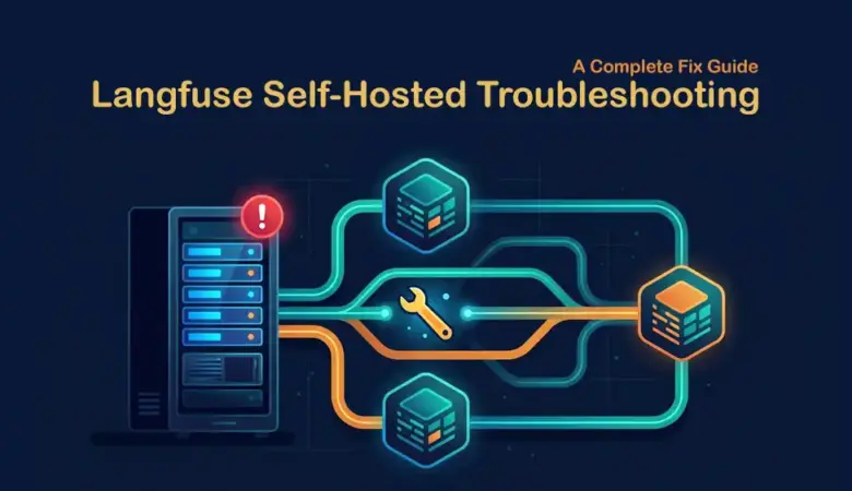 Langfuse Troubleshooting Guide: Fix ClickHouse, Postgres, and Ingestion Issues
