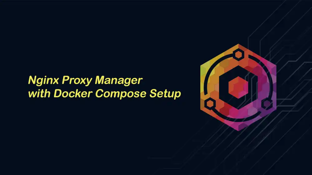 Nginx Proxy Manager Docker Compose