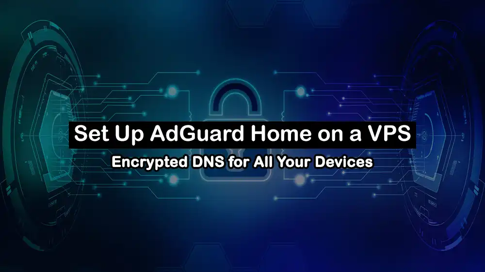 AdGuard Home private DNS server