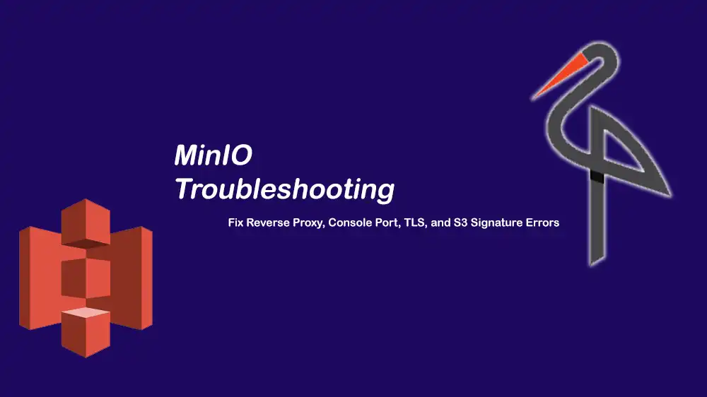 MinIO reverse proxy troubleshooting