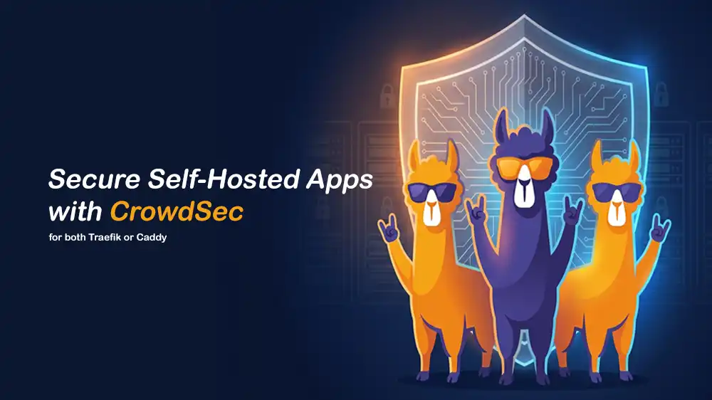 protect self-hosted apps with CrowdSec