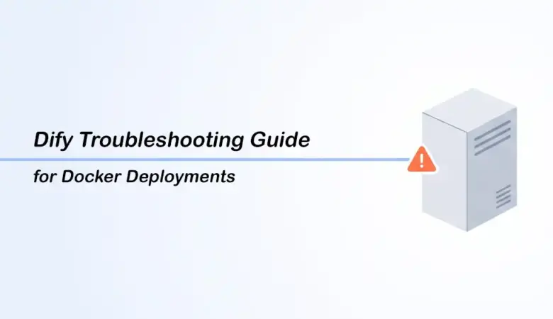 Dify Troubleshooting Guide for Docker Deployments: Worker Queues, Sandbox, Vector Database, Nginx, and Plugin Failures