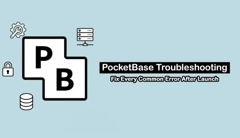 PocketBase Deployment Troubleshooting: Fix Admin UI Access, CORS, Migrations, and SQLite Lock Errors