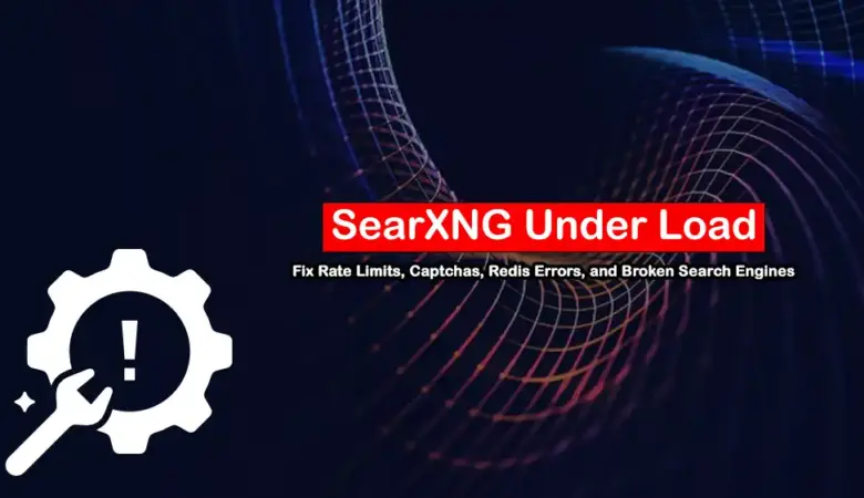 Fix SearXNG Rate Limits, Captchas, Redis Errors, and Broken Search Engines